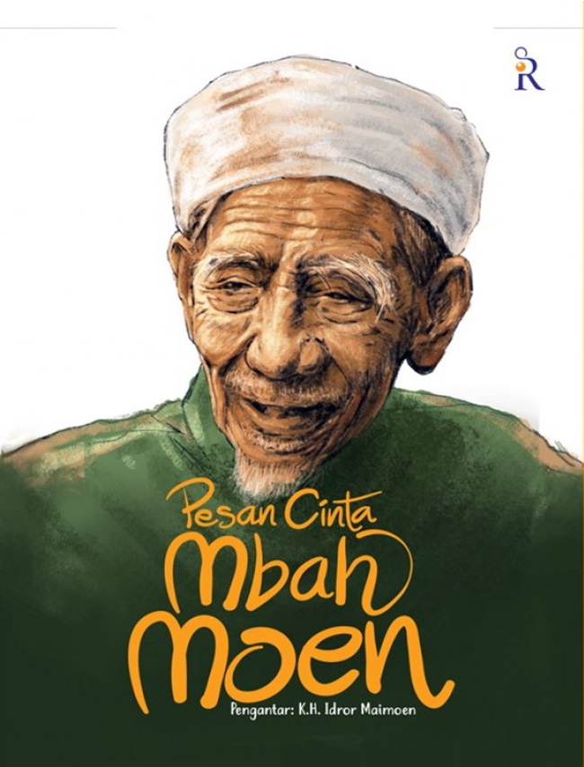 Pesan Cinta Mbah Moen (Tim Rene Islam)