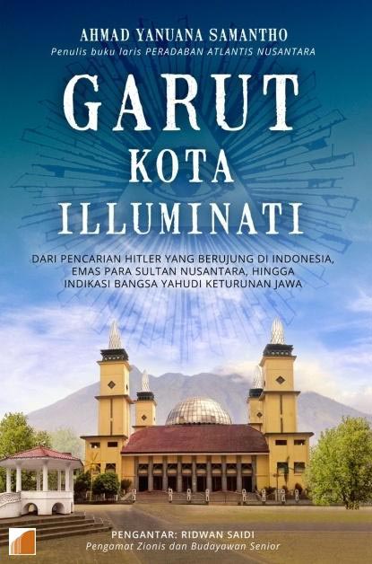 Garut Kota Illuminati (Ahmad Yanuana Samantho)