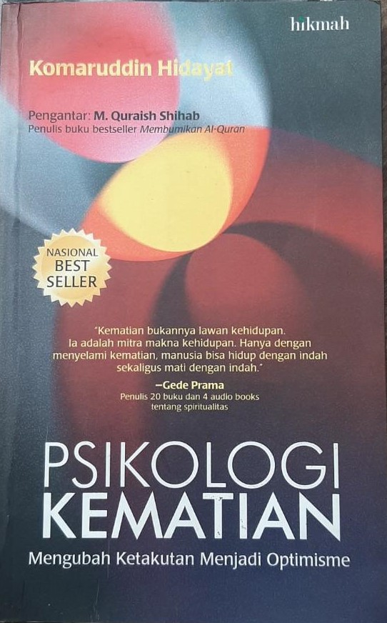 Psikologi Kematian: Mengubah Ketakutan Menjadi Optimisme (Komaruddin Hidayat)