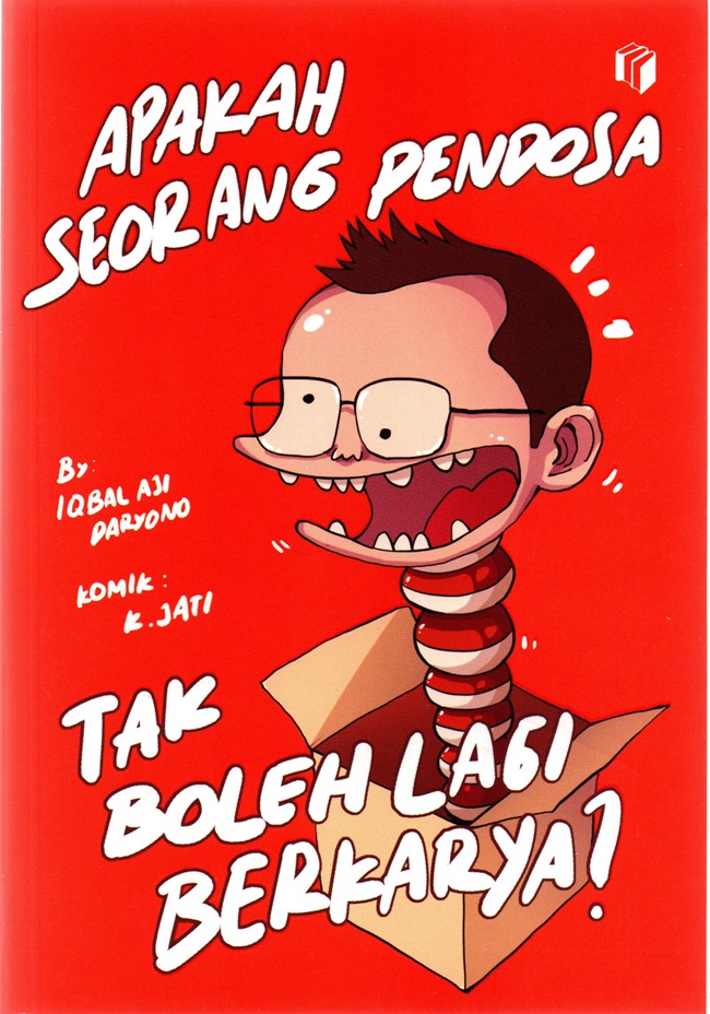 Apakah Seorang Pendosa Tak Boleh Lagi Berkarya (Iqbal Aji Daryono)
