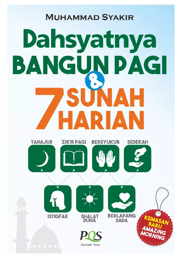 Dahsyatnya Bangun Pagi dan 7 Sunah Harian (Muhammad Syakir)