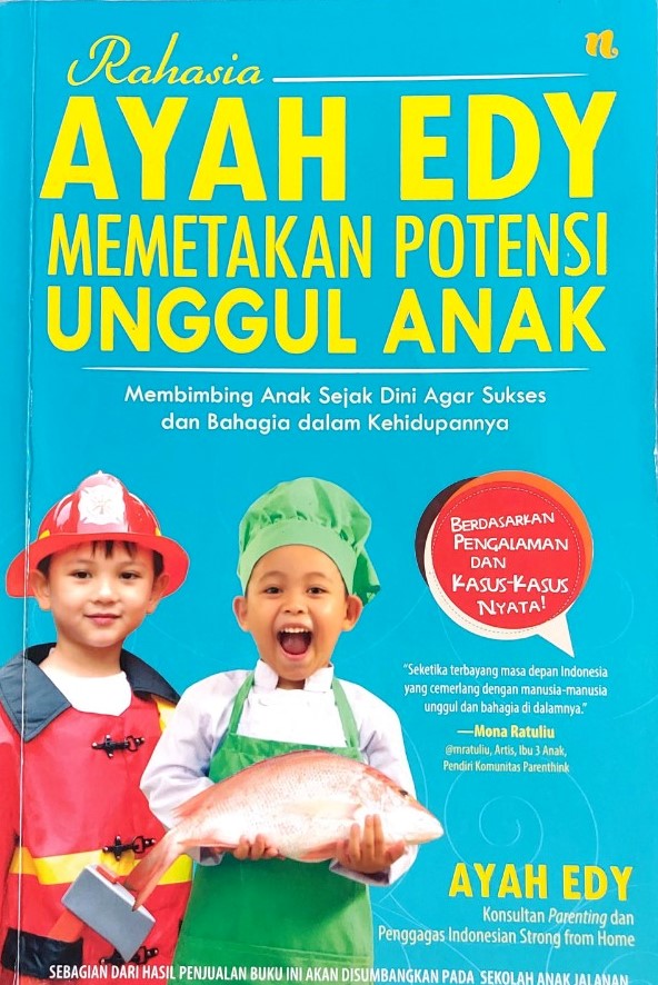 Memetakan Potensi Unggul Anak (Edy Wiyono (Ayah Edy))