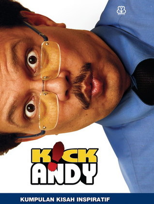 Kick Andy: Kumpulan Kisah Inspiratif (Gantyo Koespradono)