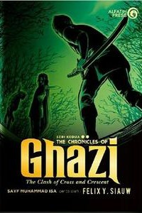 Seri Kedua: The Chronicles of Ghazi: The Class of Cross and Crescent (Sayf Muhammad Isa)
