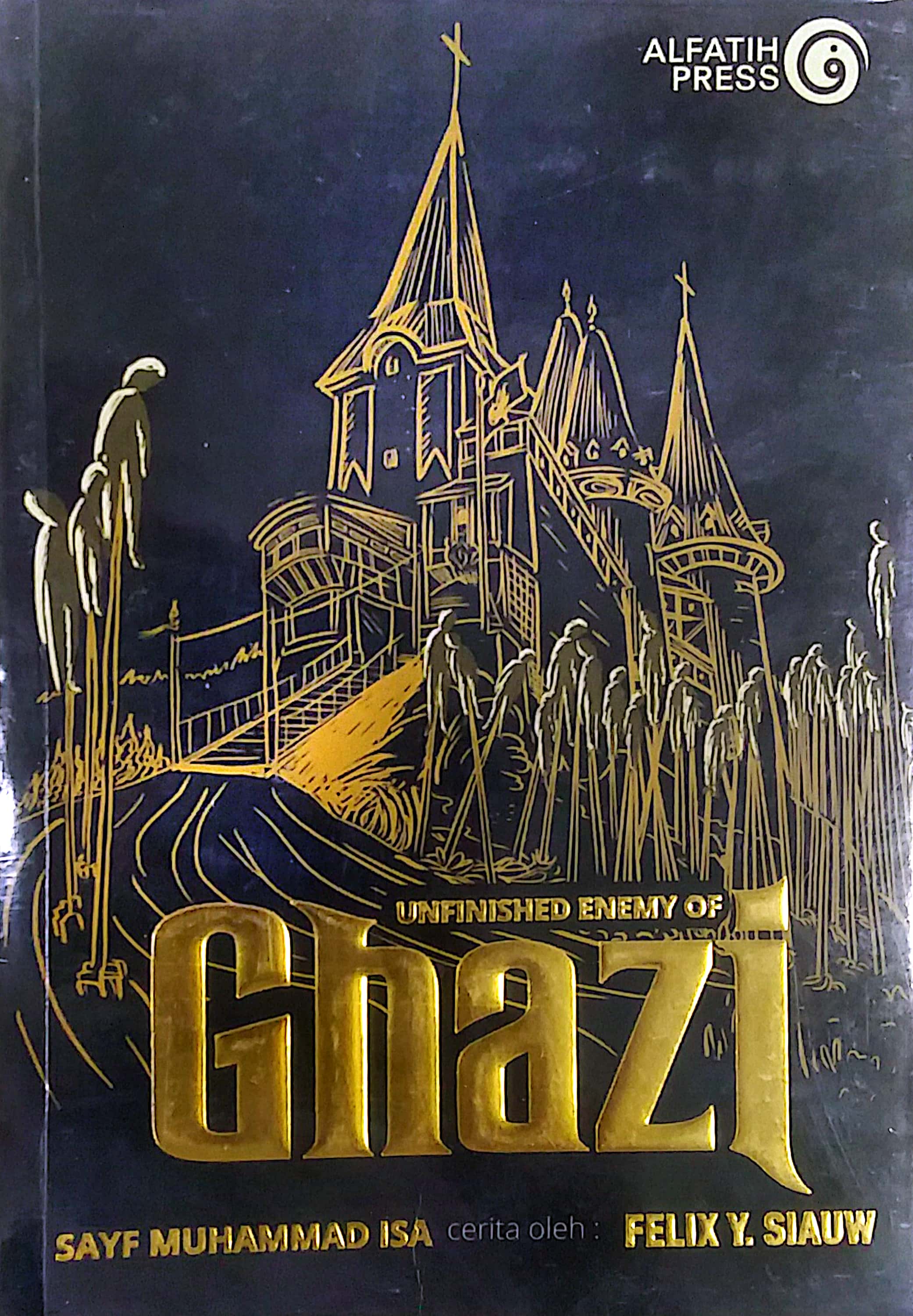 Unfinished Enemy of Ghazi (Sayf Muhammad Isa)