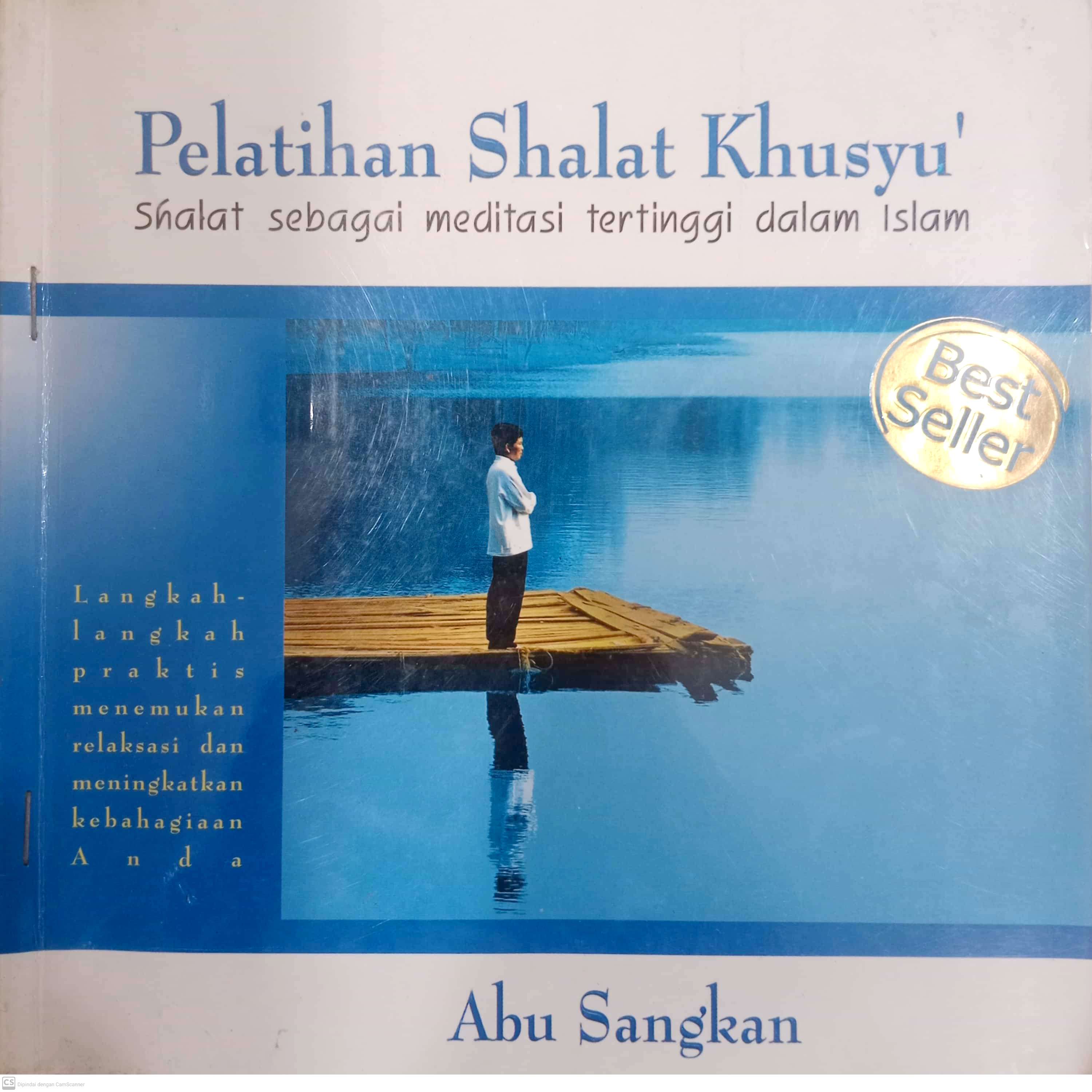 Pelatihan Shalat Khusyu'	 (Abu Sangkan )