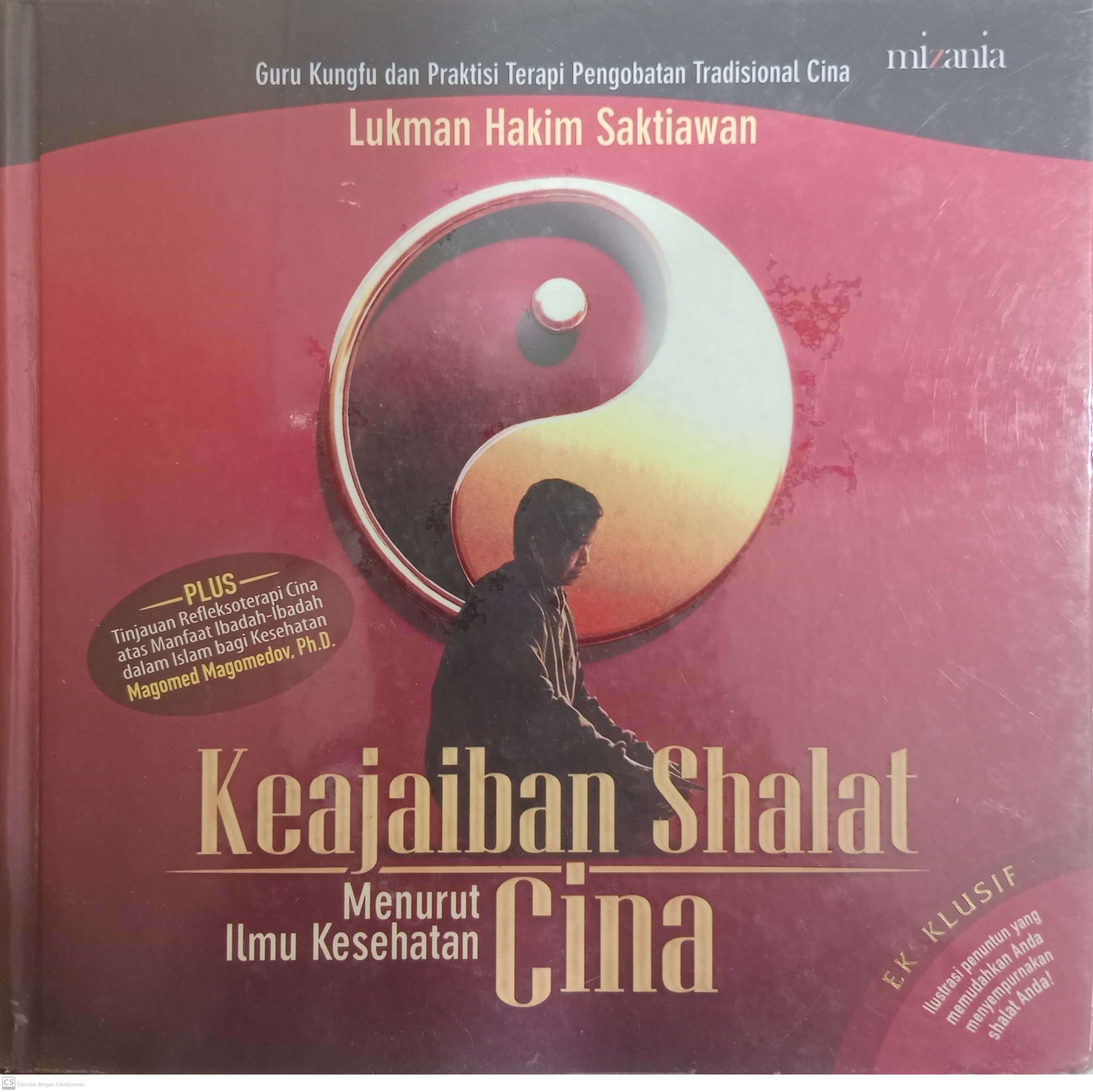 Keajaiban Shalat Menurut Ilmu Kesehatan Cina		 (Lukman Hakim Saktiawan)